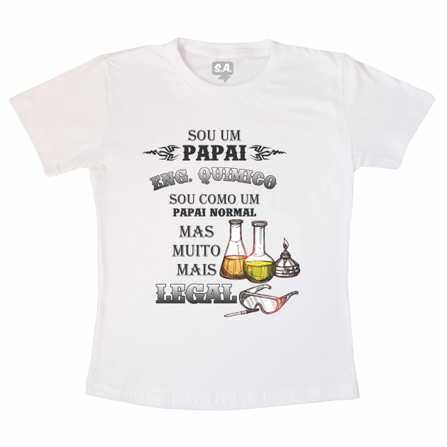 Camiseta - Papai Engenheiro Químico 