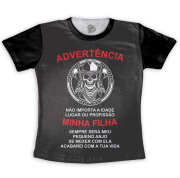 Camiseta Preta Advertência  Se Mexer Com Minha Filha Acabo Com Sua Vida 