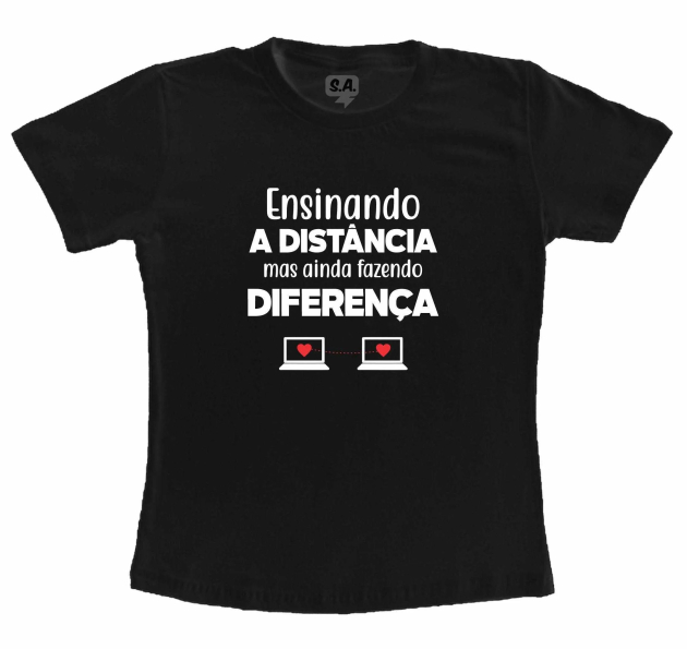 Camiseta Preta Ensinando a Distancia Mas Fazendo Diferença 