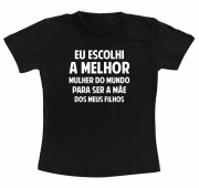 Camiseta Preta - Eu Escolhi A Melhor Mulher Do Mundo 