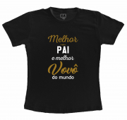 Camiseta Preta Melhor Pai e Melhor Vovô do Mundo