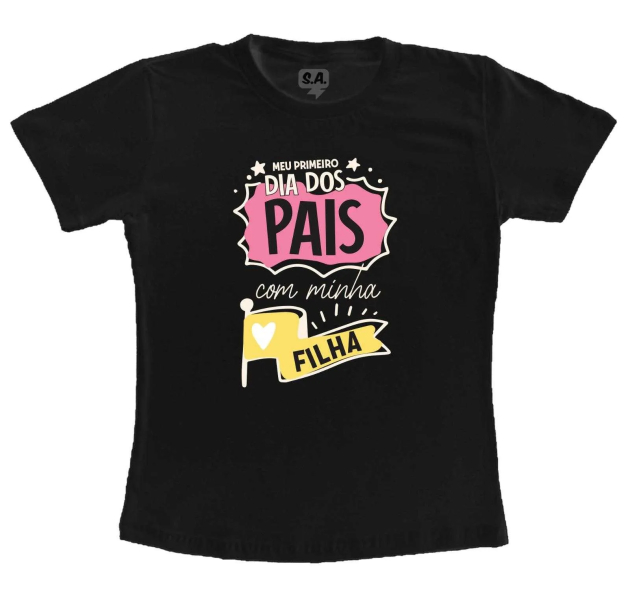 Camiseta Preta Meu Primeiro Dia Dos Pais Com Minha Filha