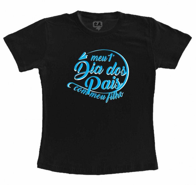 Camiseta Preta - Primeiro Dia Dos Pais Com Meu Filho - Azul