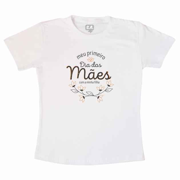 Camiseta Primeiro dia das Mães - primeiro dia das mães jutinhos com a minha filha 1