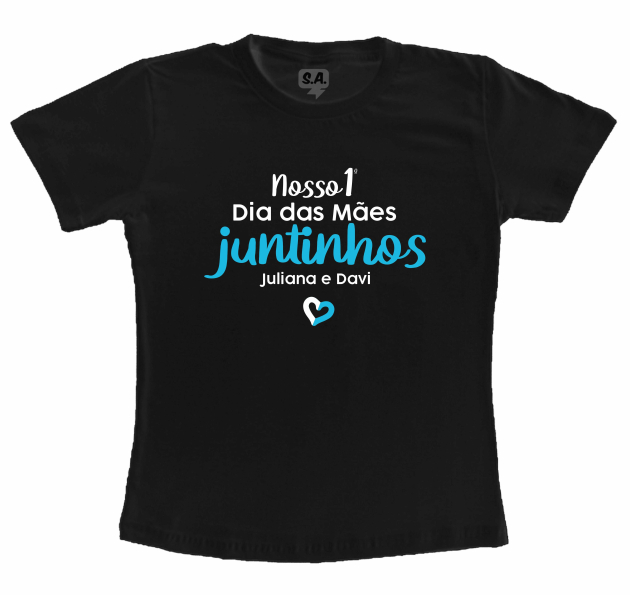 Camiseta Primeiro dia das Mães - primeiro dia das mães jutinhos com nome preta 2