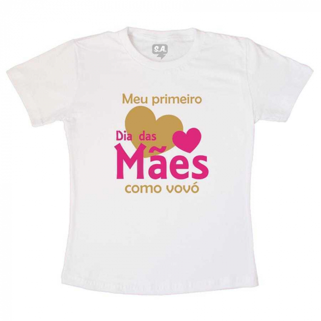 Camiseta Primeiro dia das Mães como Vovó