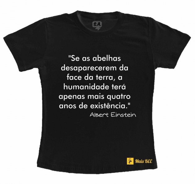 Camiseta Se As Abelhas Desaparecerem 