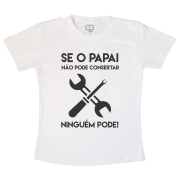 Camiseta Se o Papai Não Pode