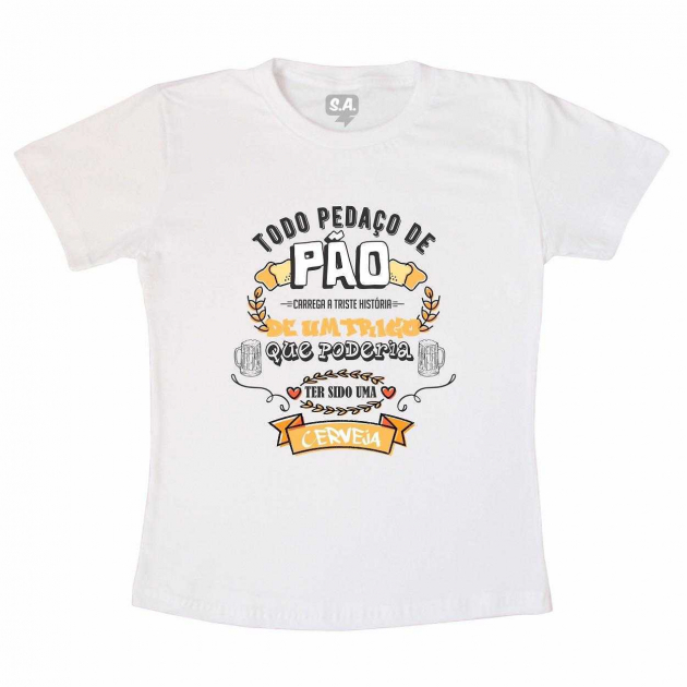 Camiseta Todo Pedaço de Pão