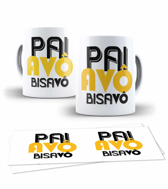 Caneca Dia Dos Pais - Pai Avô Bisavô