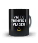 Caneca dia dos pais - Pai de primeira Viagem