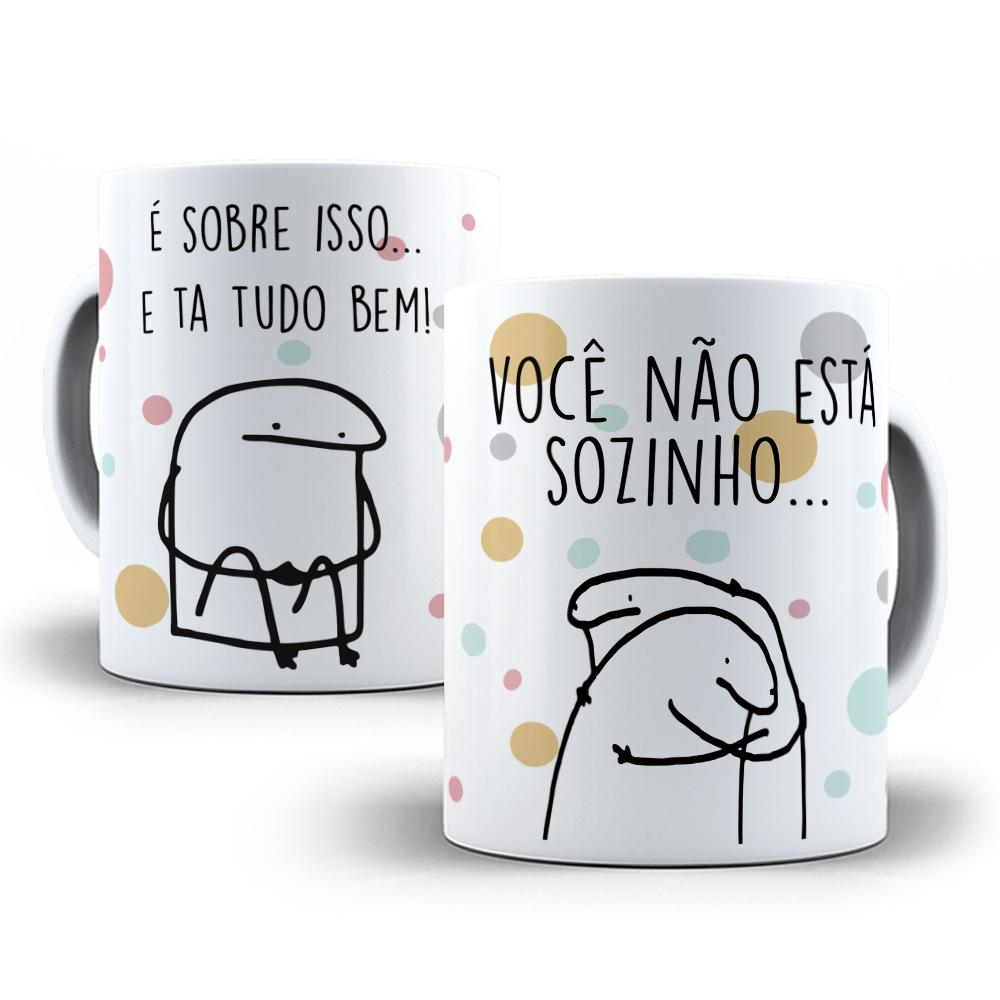 Caneca É Sobre Isso E Tá Tudo Bem - Meme Flork Palito