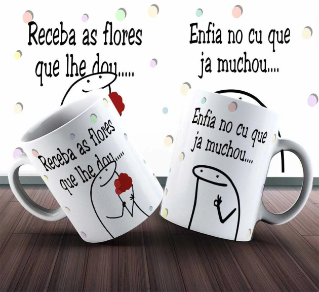 Caneca Flork Receba As Flores Que Lhe Dou