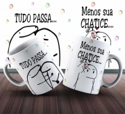 Caneca Flork   Tudo Passa  Menos Sua Chatice