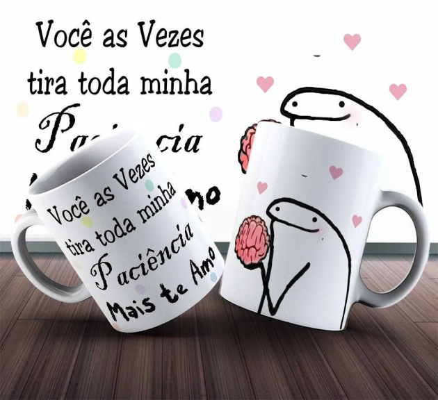 Caneca  Flork Você As Vezes Tira Toda Minha Paciência Mais Te Amo