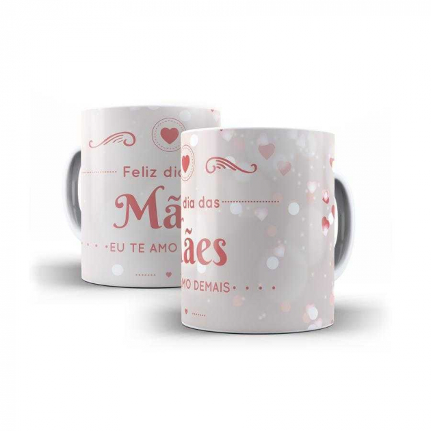 Caneca - Feliz Dia Das Mães