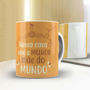 Caneca - Melhor Mãe do Mundo 