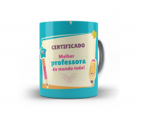 Caneca Personalizada  Dia Dos Professores  - Certificado Melhor Professora Do Mundo Todo 