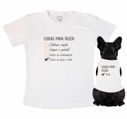 Kit Camiseta Dono + Body Pet Listas De Coisas Para Fazer 