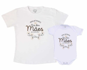 Kit Camiseta e body Primeiro Dia das Mães -Nosso primeiro dia das mães juntinhos (mãe e filha) Flore