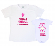 Kit Camisetas Tal Mãe Tal Filha - Páscoa É Amor 