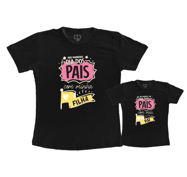 Kit Tal Pai, Tal Filha Camisetas Pretas Meu Primeiro Dia Dos Pais Com Minha  Filha E Com Meu Pai