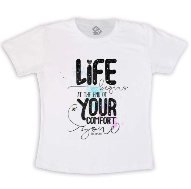 Life Begins At The End Of Your Confort Zone
