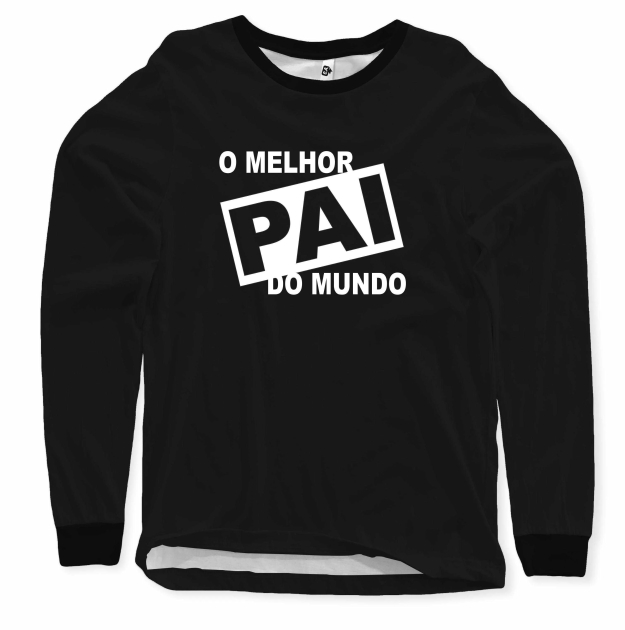 Moletom - O Melhor Pai Do Mundo 