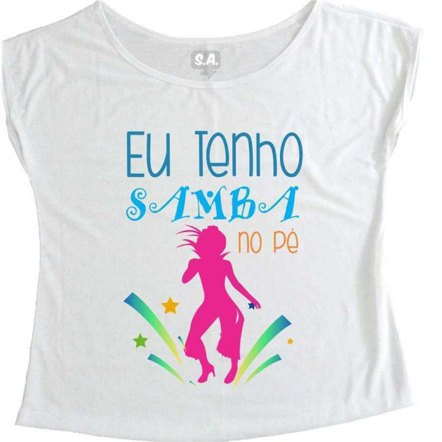T-Shirt Feminina Eu Tenho Samba No Pé