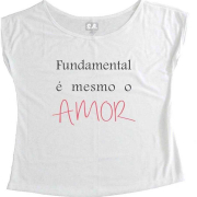 T-Shirt Feminina Fundamental é Mesmo o Amor