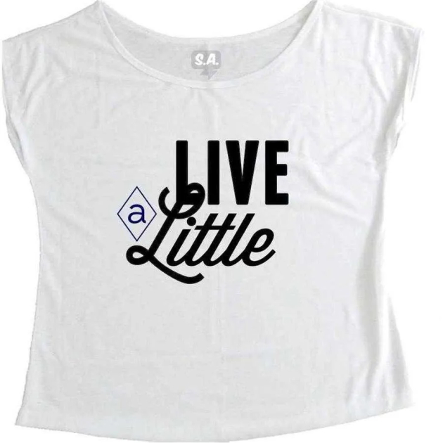 T-Shirt Feminina Live a Little