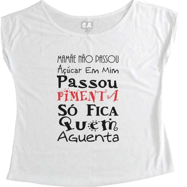 T-Shirt Feminina Mamãe Não Passou Açúcar em Mim