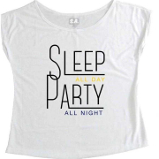 T-Shirt Feminina Sleep All Day Party All Night