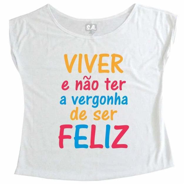 T Shirt - Ser Feliz