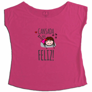 Tshirt - Cansada Mas, Feliz 